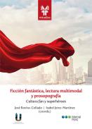 Ficci�n fant�stica, lectura multimodal y prosopograf�a