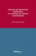 Espacios de democracia deliberativa en contextos de reforma constitucional
