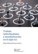 Trabajo, individualismo y mundializaci�n en el siglo XXI
