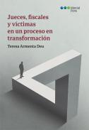 Jueces, fiscales y v�ctimas en un proceso en transformaci�n