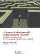 �C�mo puede alguien cumplir una ley que nadie entiende?