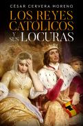 Los Reyes Cat�licos y sus locuras