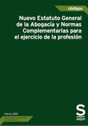 Nuevo Estatuto General de la Abogac�a y Normas Complementarias para el ejercicio de la profesi�n