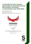 Jurisprudencia sobre segunda oportunidad de las personas f�sicas seleccionada, extractada y sistematizada, a�os 2016-2021