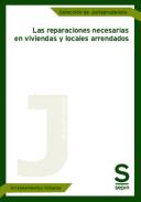Las reparaciones necesarias en viviendas y locales de negocio