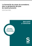 La formaci�n de clases de acreedores para la aprobaci�n del plan de reestructuraci�n