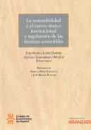 La sostenibilidad y el nuevo marco institucional y regulatorio de las finanzas sostenibles