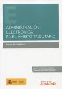 Administraci�n electr�nica en el �mbito tributario