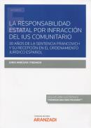 La responsabilidad estatal por infracci�n del Ius Comunitario