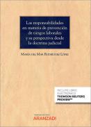 Las responsabilidades en materia de prevenci�n de riesgos laborales y su perspectiva desde la doctrina judicial