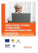 Trabajo a distancia, teletrabajo y personas mayores