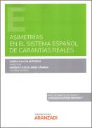 Asimetr�as en el sistema espa�ol de garant�as reales