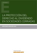 La protecci�n del derecho al dividendo en sociedades cerradas
