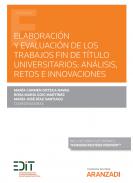 Elaboraci�n y evaluaci�n de los trabajos fin de t�tulo universitarios