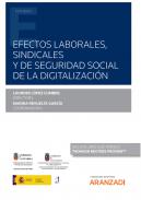 Efectos laborales, sindicales y de seguridad social de la digitalizaci�n