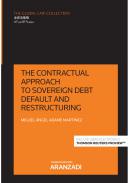 The contractual approach to sovereign debt default and restructuring