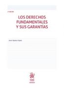 Los derechos fundamentales y sus garant�as