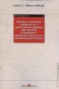Despido, suspensi�n contractual y reducci�n de jornada por motivos econ�micos y reorganizativos en la Administraci�n P�blica