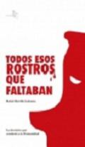 Todos esos rostros que faltaban