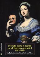 Novela corta y teatro en el barroco espa�ol (1613-1685)