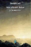 M�s all� del dolor y la muerte