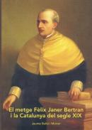 El metge F�lix Janer Bertran i la Catalunya del segle XIX