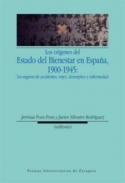 Los or�genes del Estado del bienestar en Espa�a, 1900-1945