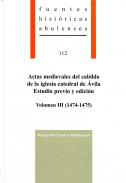 Actas medievales del Cabildo de la Iglesia Catedral de �vila : estudio previo y edici�n, 3