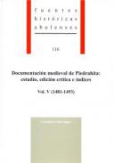Documentaci�n medieval de Piedrah�ta : estudio, edici�n cr�tica e �ndices, 5