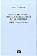 Relaciones entre Espa�a y la Santa Sede en el siglo XVI