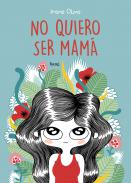 No quiero ser mam�