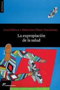La expropiaci�n de la salud
