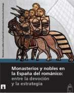 Monasterios y nobles en la Espa�a del rom�nico
