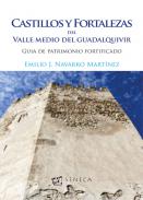 Castillos y fortalezas del valle medio del Guadalquivir