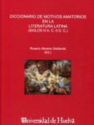 Diccionario de motivos amatorios en la literatura latina (siglos III a.C.-II d.C.)