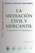 La mediaci�n civil y mercantil