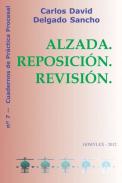 Alzada, reposici�n, revisi�n
