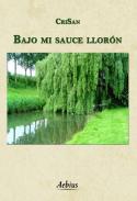 Bajo mi sauce llor�n