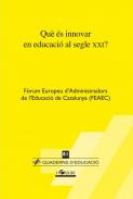 Qu� �s innovar en educaci� en el segle XXI?