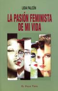 La pasi�n feminista de mi vida 