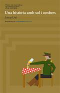 Una hist�ria amb sol i ombres