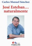 Jos� Esteban... naturalmente