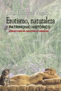 Erotismo, naturaleza y patrimonio hist�rico
