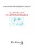 La guerra civil en la poes�a espa�ola (1936-1939)