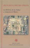 La Historia de las Indias y conquista de M�xico