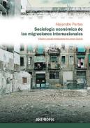 Sociolog�a econ�mica de las migraciones internacionales 