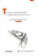 Trabajo, trabajadores y participaci�n popular