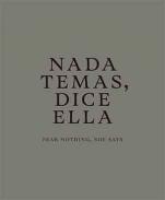 Nada temas, dice ella