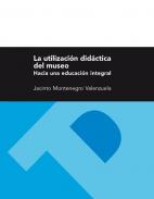 La utilizaci�n did�ctica del museo