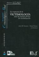 La respuesta de la victimolog�a ante las nuevas formas de victimizaci�n